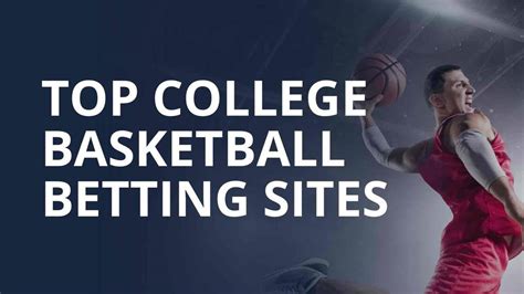 college basketball betting online|best college basketball betting sites.
